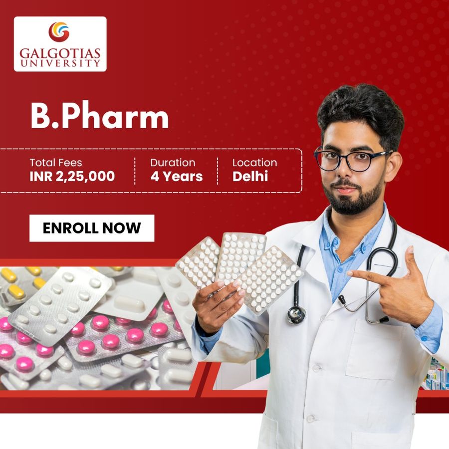 B.Pharm. at Galgotias University, Greater Noida, Delhi/NCR
