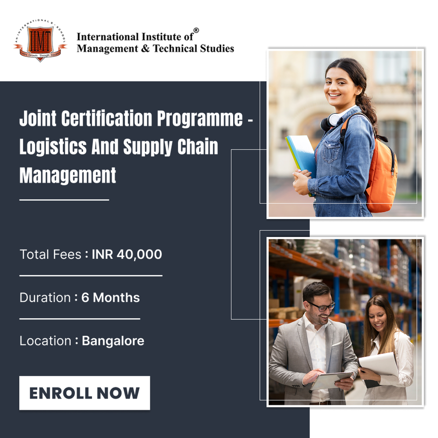 Joint Certification Programme in Logistics and Supply Chain Management at IIMT Studies (International Institute of Management and Technical Studies), Bengaluru/Bangalore
