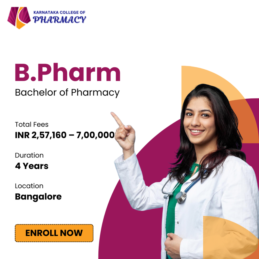Bachelor of Pharmacy (B.Pharm) at Karnataka College of Pharmacy, Bengaluru/Bangalore