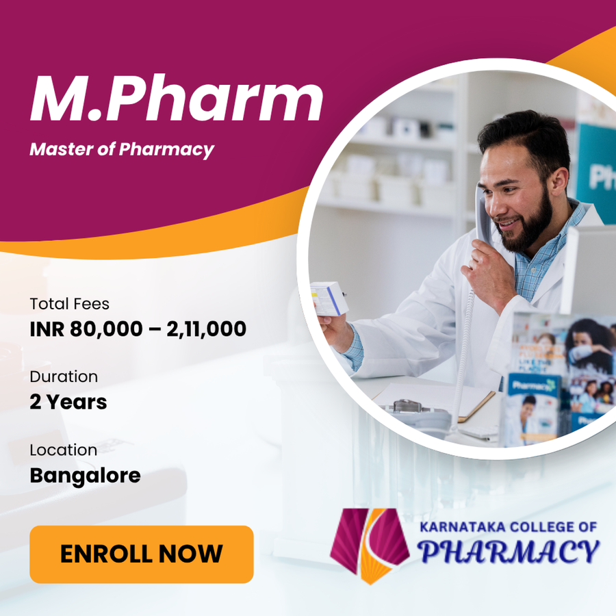 Master of Pharmacy (M.Pharm) at Karnataka College of Pharmacy, Bengaluru/Bangalore