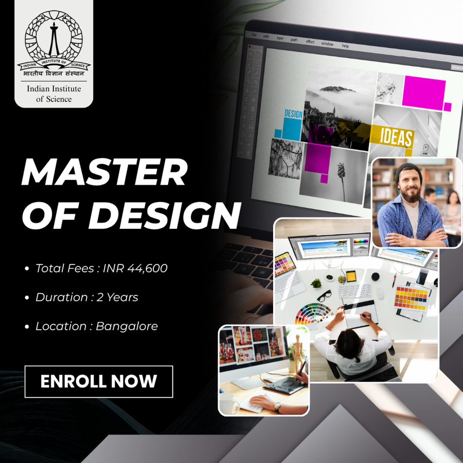 Master of Design (M.Des.) at Indian Institute of Science, Bengaluru/Bangalore