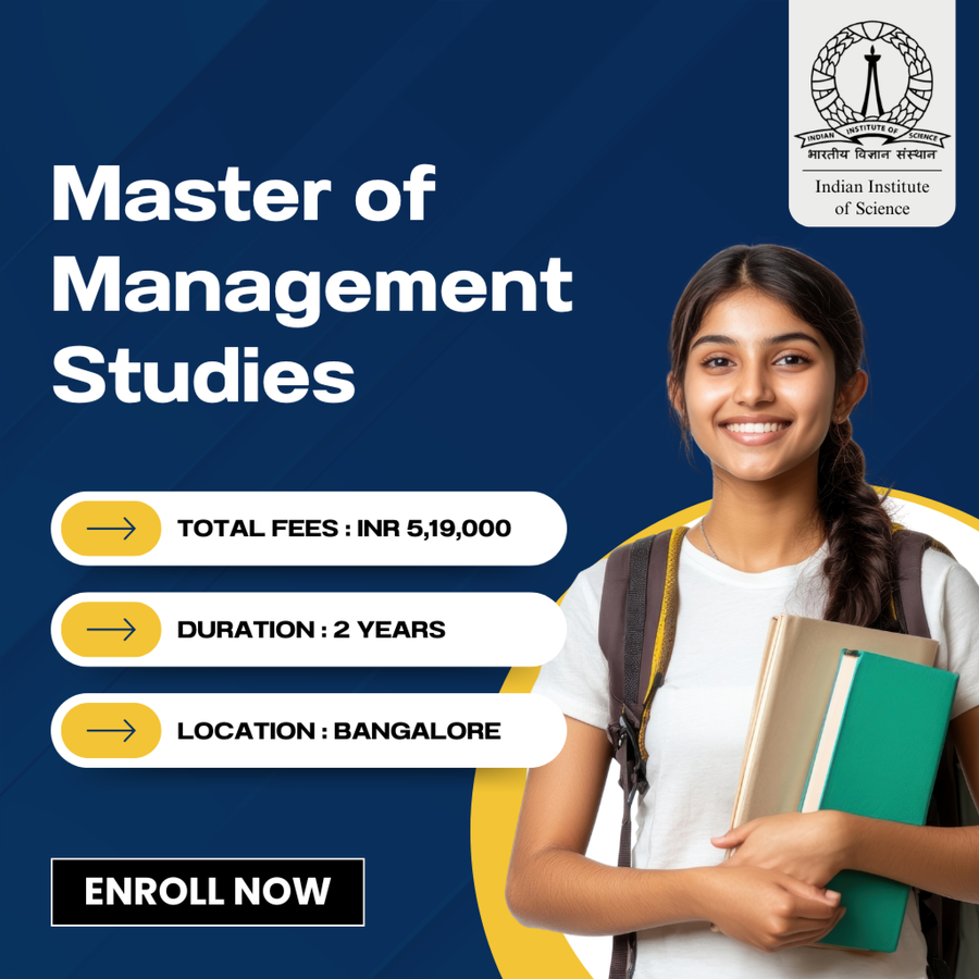 Master of Management Studies (MMS) at Indian Institute of Science, Bengaluru/Bangalore