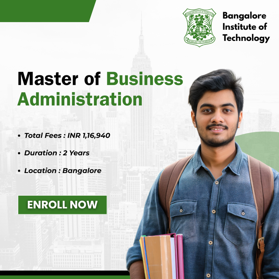 Master of Business Administration (MBA) at Bangalore Institute of Technology, Bengaluru/Bangalore