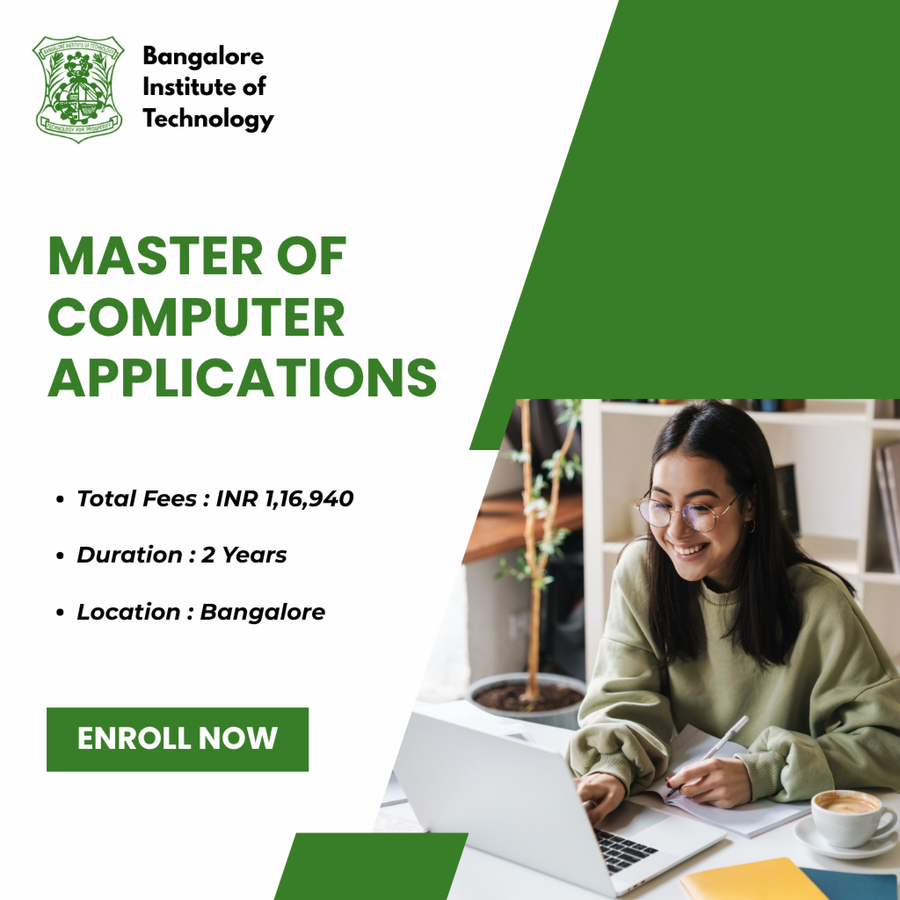 Master of Computer Applications (MCA) at Bangalore Institute of Technology, Bengaluru/Bangalore