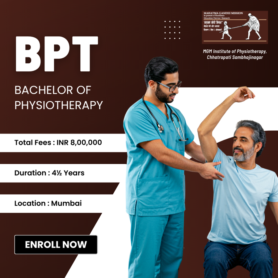 Bachelor of Physiotherapy (BPT) at MGM Institute of Physiotherapy, Chhatrapati Sambhajinagar, Mumbai