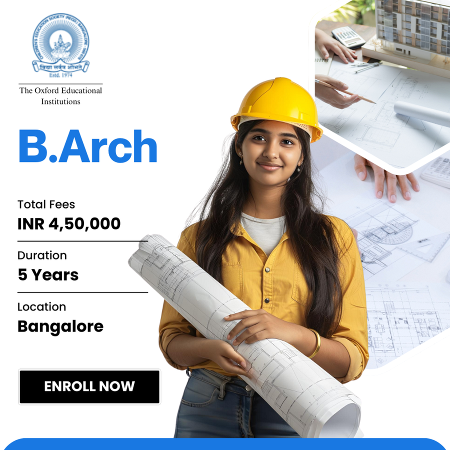 Bachelor of Architecture (B.Arch) at The Oxford Educational Institutions, Bengaluru/Bangalore