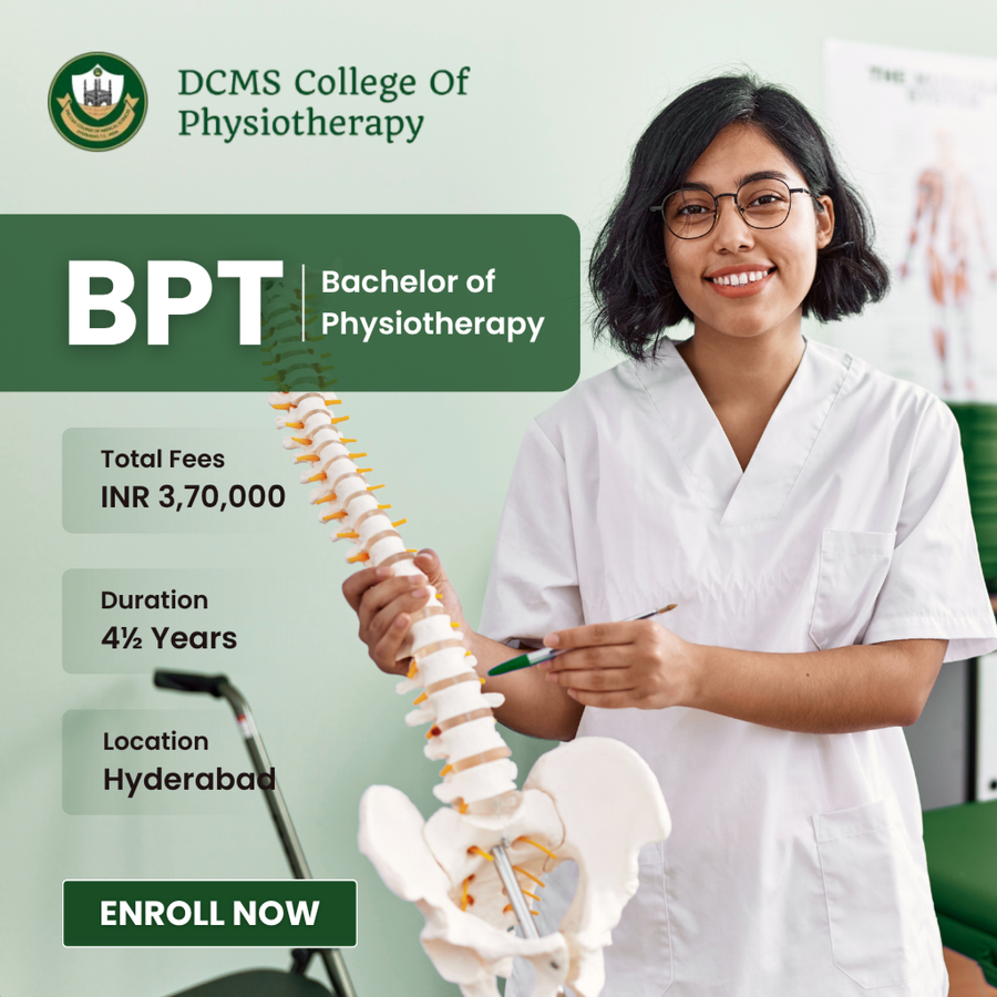 Bachelor of Physiotherapy (BPT) at DCMS College Of Physiotherapy, Hyderabad