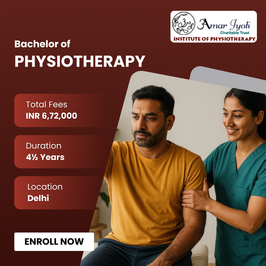 Bachelor of Physiotherapy (BPT) at Amar Jyoti Institute of Physiotherapy, Delhi/NCR