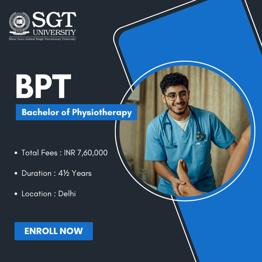 Bachelor of Physiotherapy (BPT) at SGT University, Delhi/NCR
