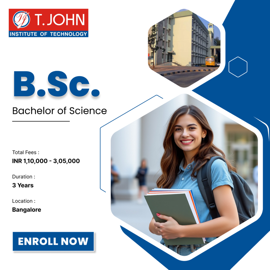 Bachelor of Science (B.Sc) at T. John Institute of Technology, Bengaluru/Bangalore