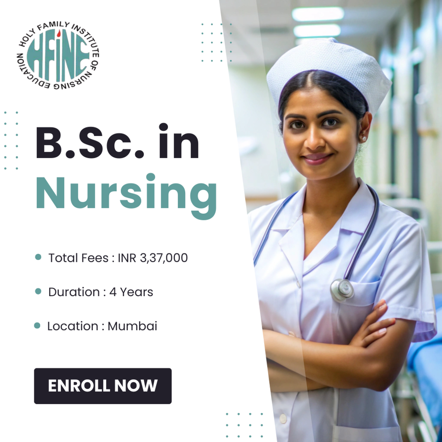 B.Sc. in Nursing at Holy Family Institute of Nursing Education, Mumbai