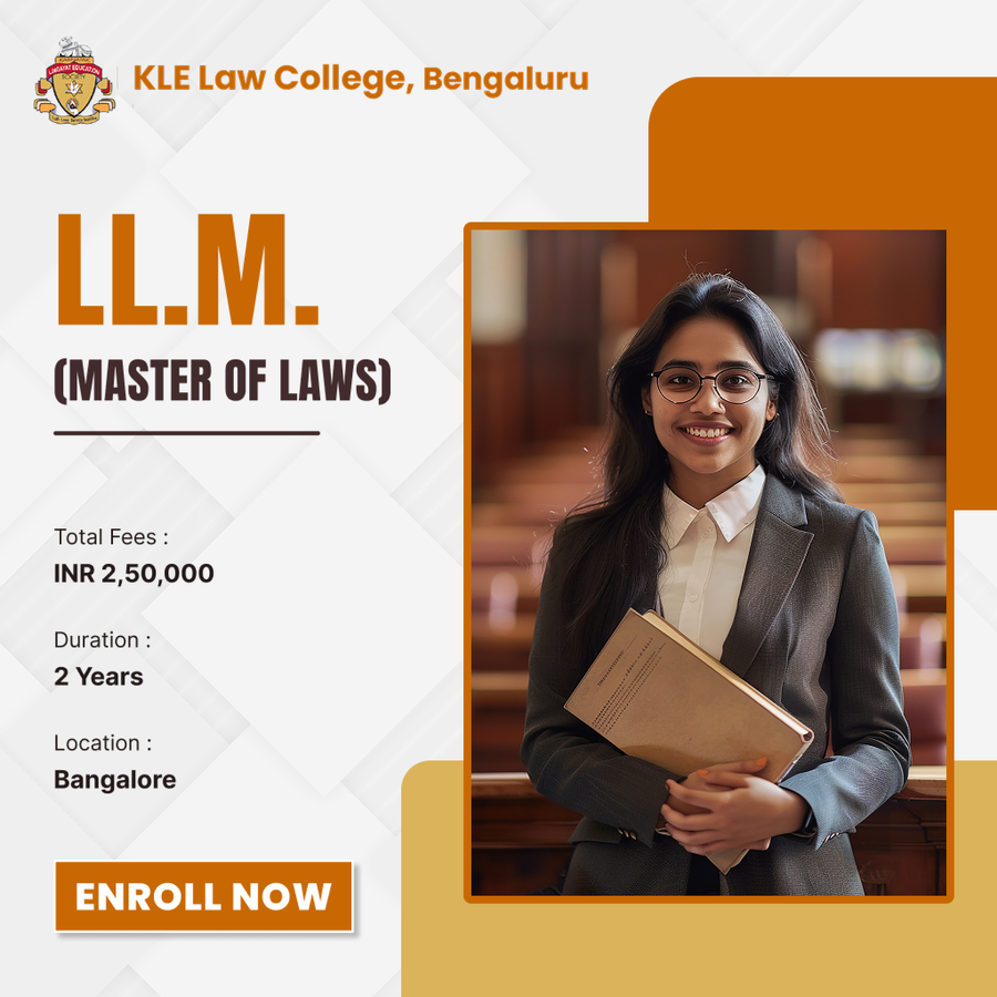 Master of Laws (LL.M.) at K.L.E. Society's Law College, Bengaluru/Bangalore