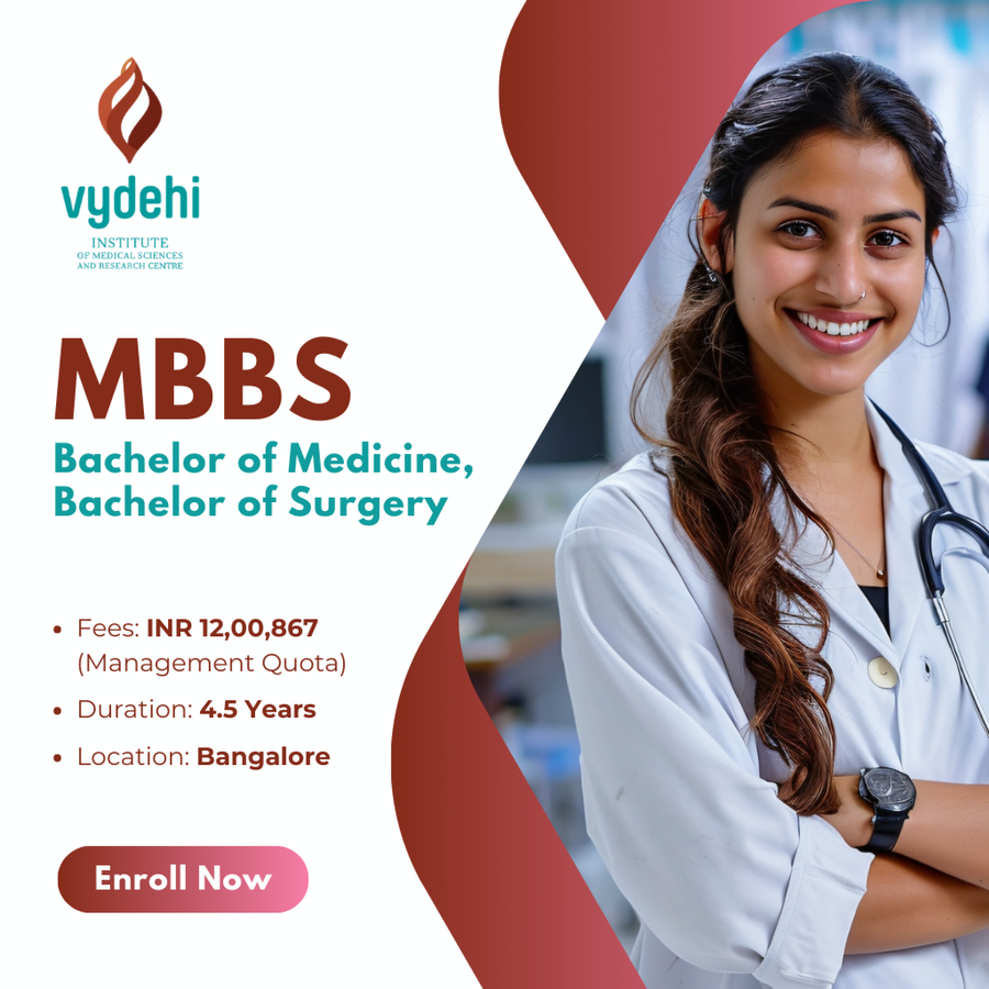 MBBS at Vydehi Institute of Medical Sciences and Research Centre, Bengaluru/Bangalore