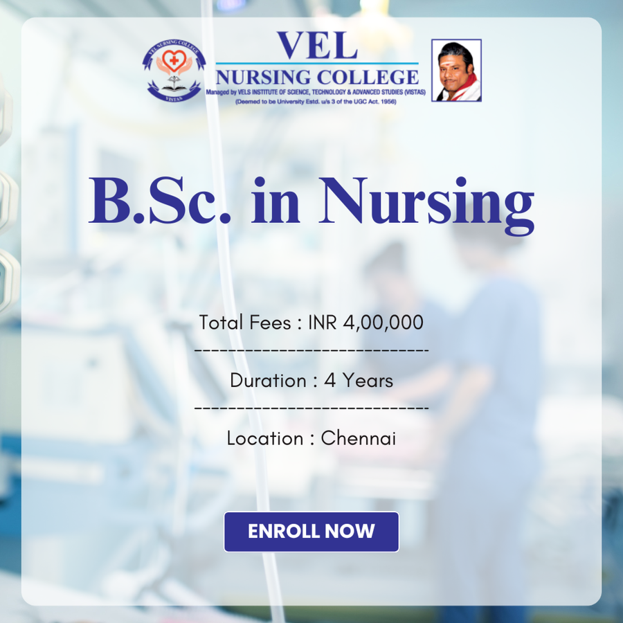 B.Sc. in Nursing at VEL Nursing College, Chennai