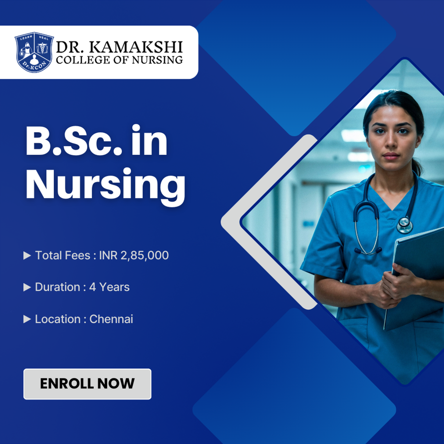 B.Sc. in Nursing at Dr. Kamakshi College of Nursing, Chennai