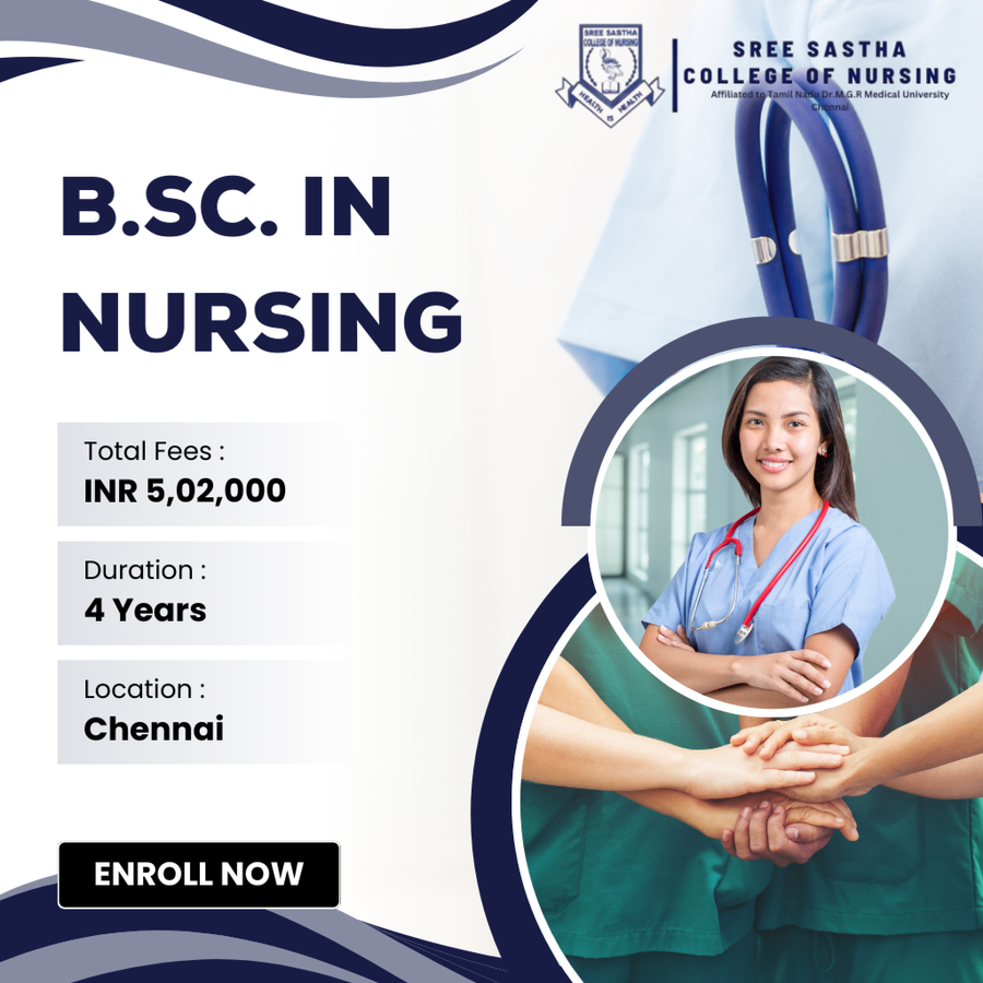 B.Sc. in Nursing at Sree Sastha College of Nursing, Chennai