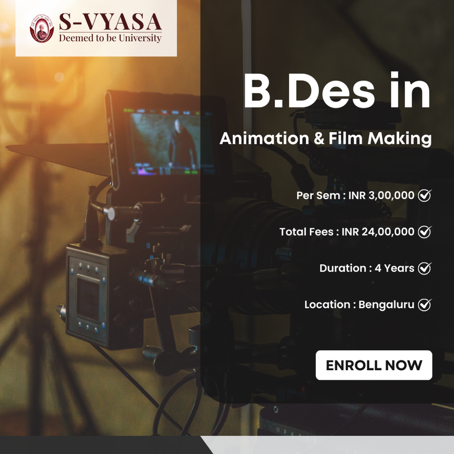 B.Des in Animation & Film Making at S-VYASA (Deemed-to-be-University), Bengaluru/Bangalore