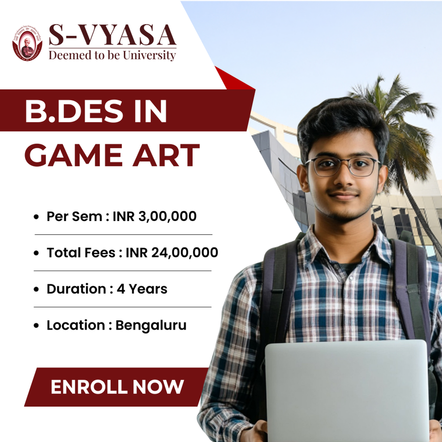B.Des in Game Art at S-VYASA (Deemed-to-be-University), Bengaluru/Bangalore