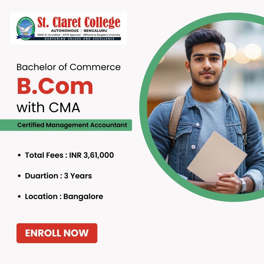Bachelor of Commerce (B.Com) with CMA at St. Claret College (Autonomous), Bengaluru/Bangalore