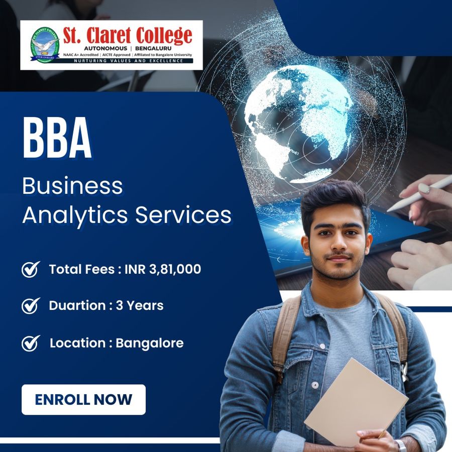 Bachelor of Business Administration (BBA) Business Analytics at St. Claret College (Autonomous), Bengaluru/Bangalore