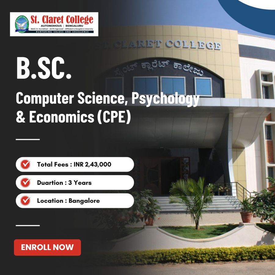 B.Sc. in Computer Science, Psychology & Economics (CPE) at St. Claret College (Autonomous), Bengaluru/Bangalore