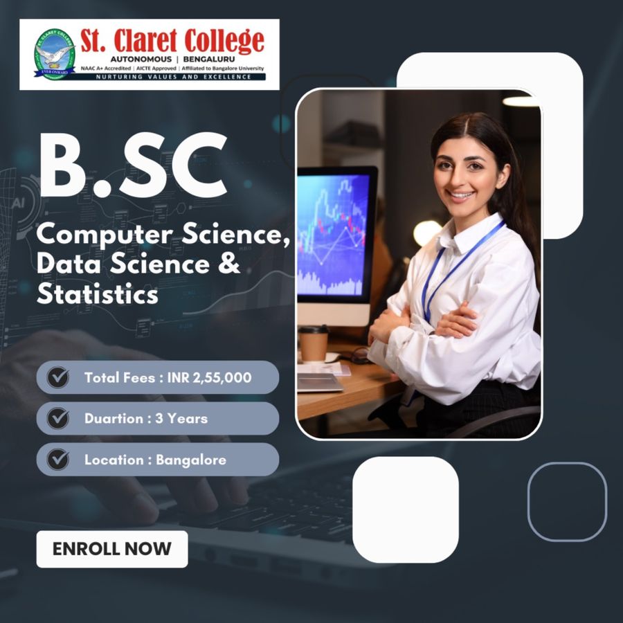 B.Sc. in Computer Science, Data Science & Statistics (CDS) at St. Claret College (Autonomous), Bengaluru/Bangalore