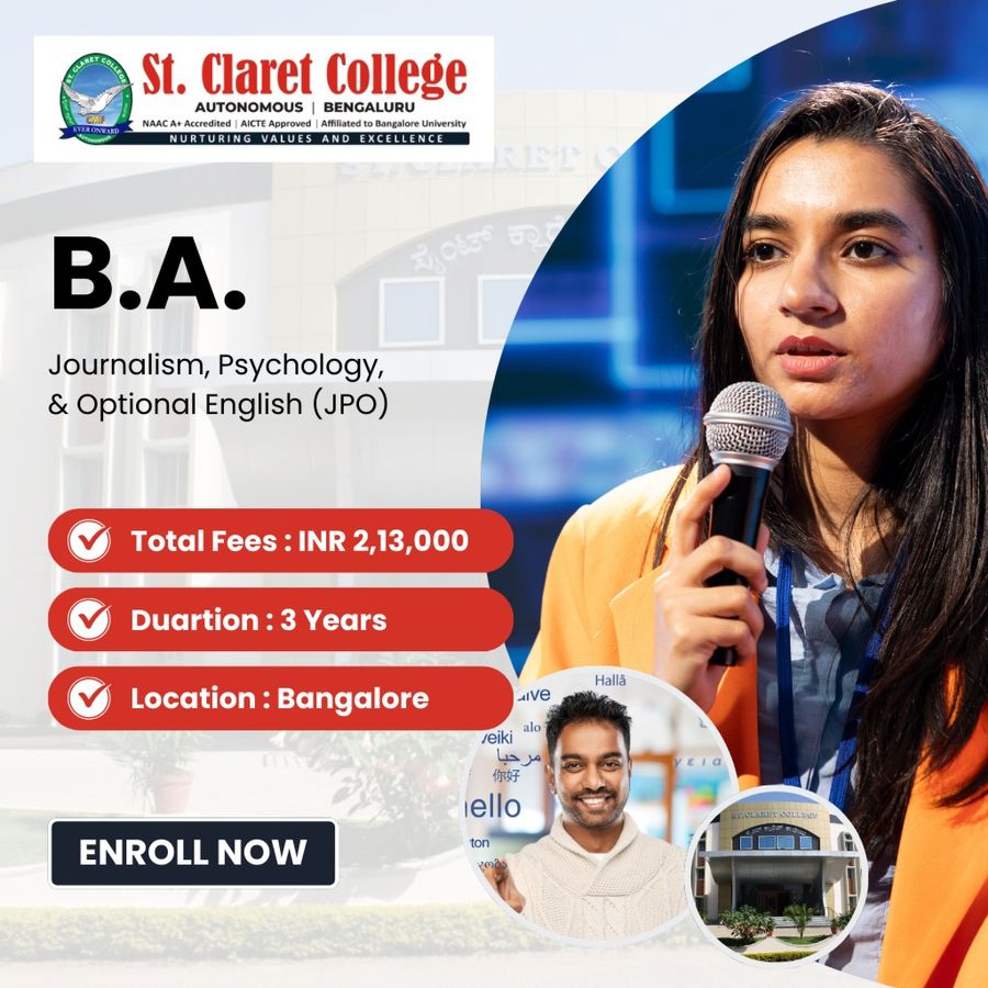 B.A. in Journalism, Psychology, & Optional English (JPO) at St. Claret College (Autonomous), Bengaluru/Bangalore