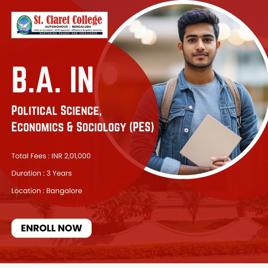 B.A. in Political Science, Economics & Sociology (PES) at St. Claret College (Autonomous), Bengaluru/Bangalore
