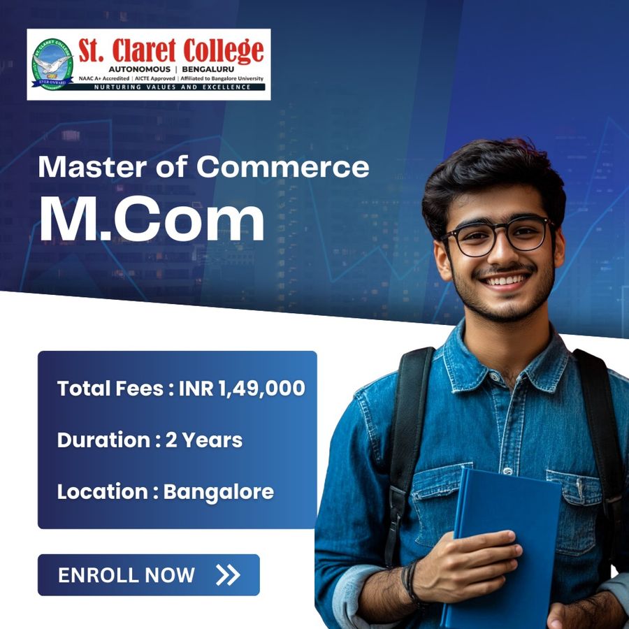 Master of Commerce (M.Com) at St. Claret College (Autonomous), Bengaluru/Bangalore