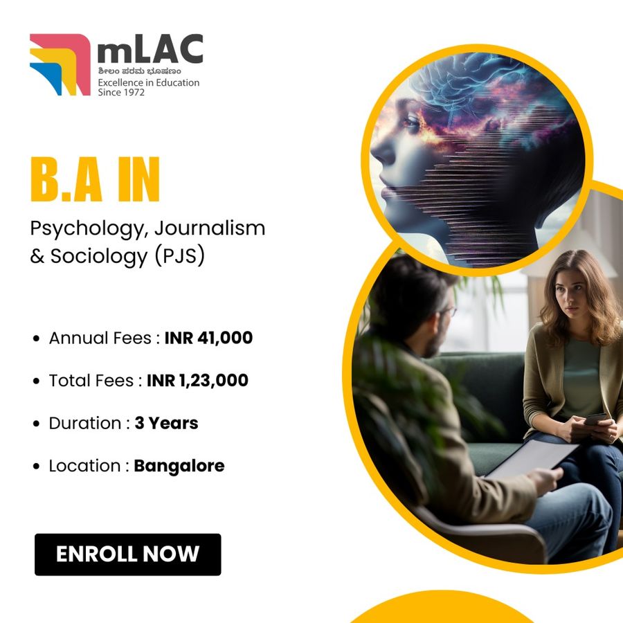Bachelor of Arts (B.A) in Psychology, Journalism & Sociology (PJS) at Maharani Lakshmi Ammanni College for Women, Autonomous (mLAC), Bengaluru/Bangalore