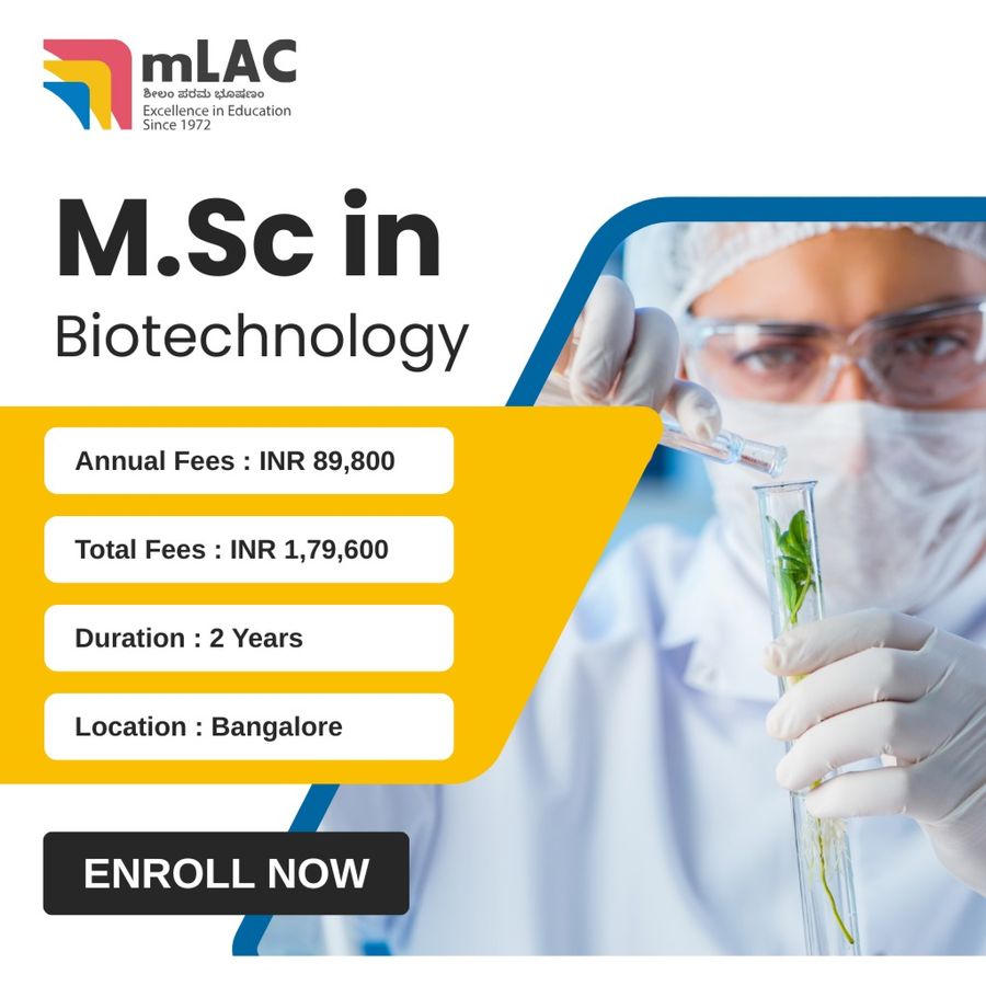 M.Sc in Biotechnology at Maharani Lakshmi Ammanni College for Women, Autonomous (mLAC), Bengaluru/Bangalore