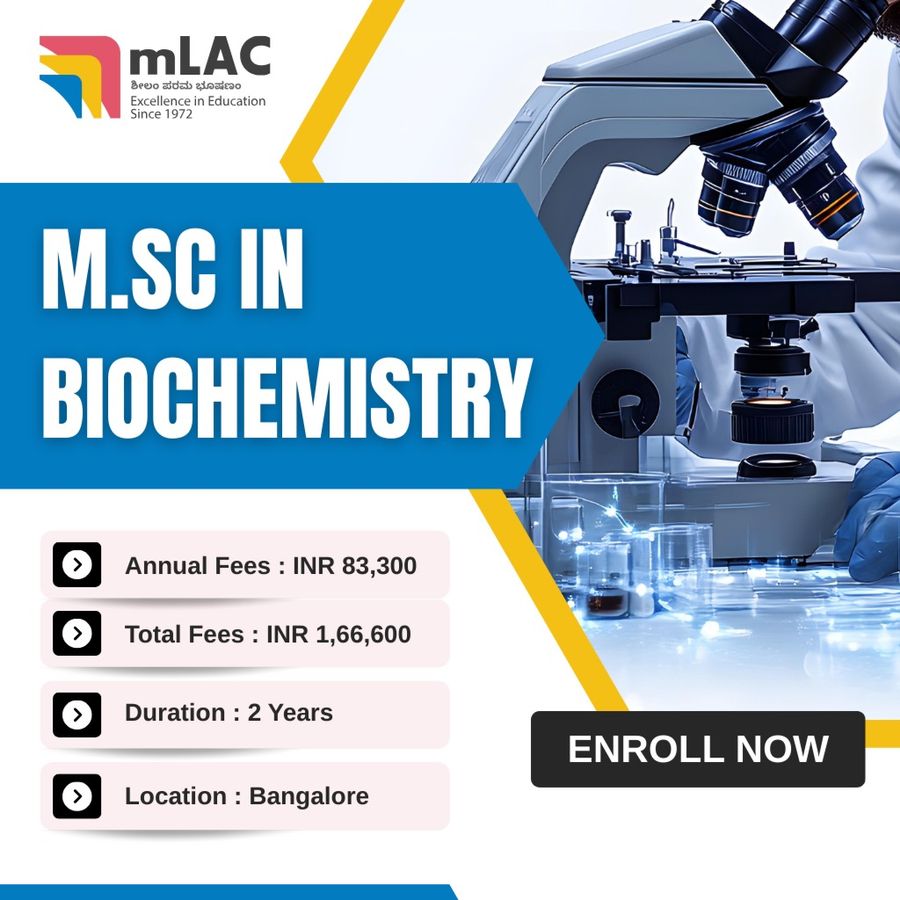 M.Sc in Biochemistry at Maharani Lakshmi Ammanni College for Women, Autonomous (mLAC), Bengaluru/Bangalore