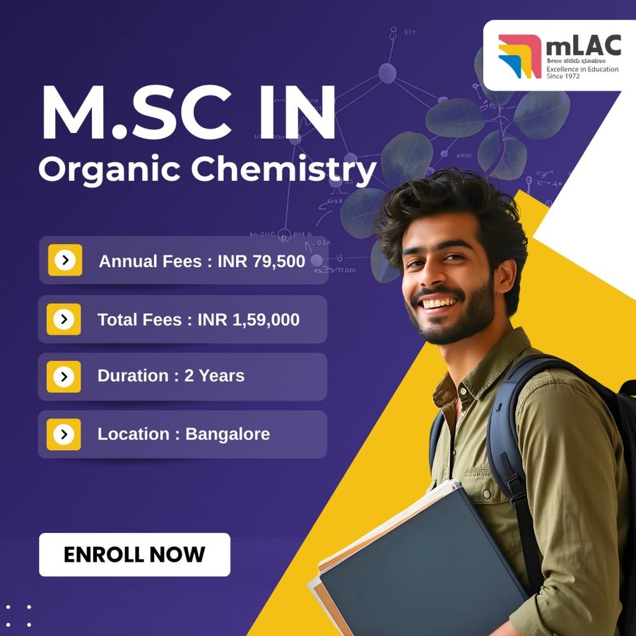 M.Sc in Organic Chemistry at Maharani Lakshmi Ammanni College for Women, Autonomous (mLAC), Bengaluru/Bangalore