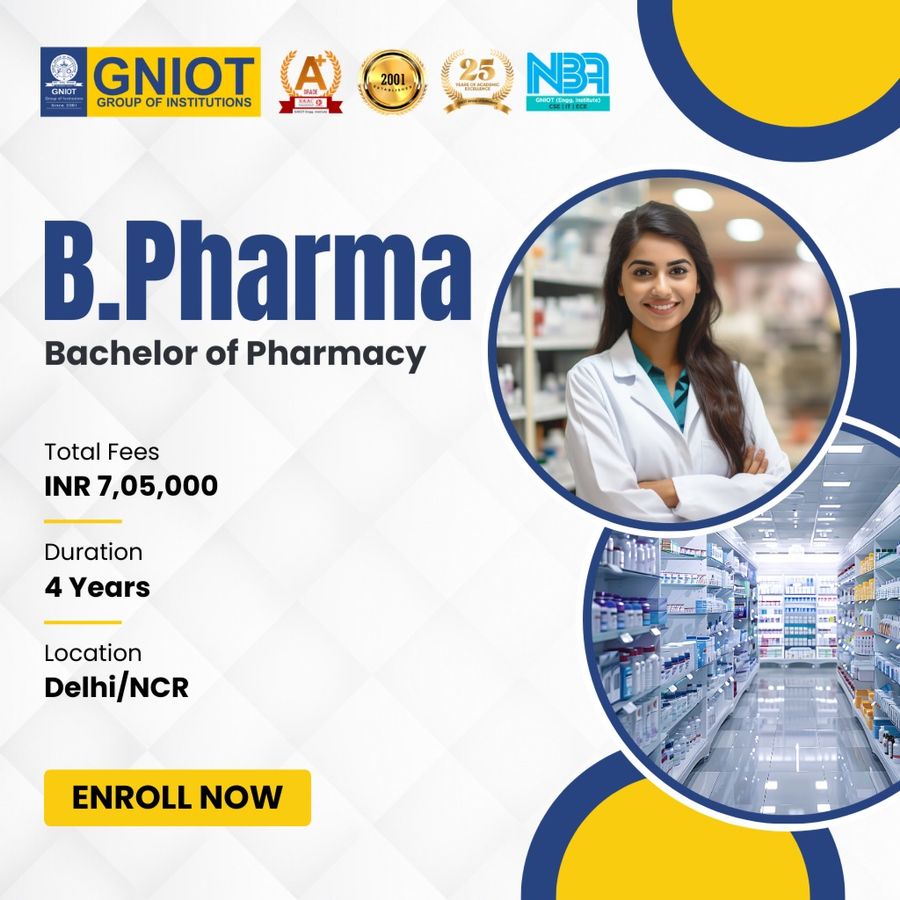 Bachelor of Pharmacy (B.Pharma) at GNIOT Group of Institutions, Delhi/NCR