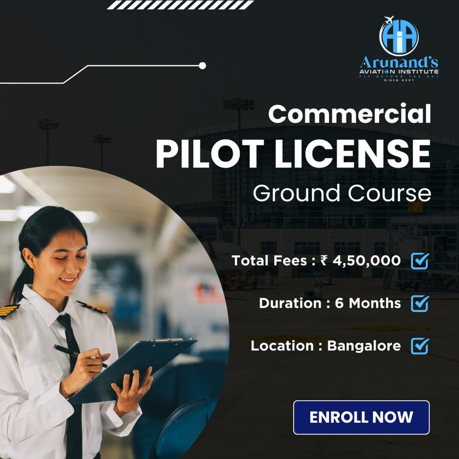 Commercial Pilot License (CPL) Ground Course at Arunand's Aviation Institute Pvt Ltd, Bengaluru/Bangalore