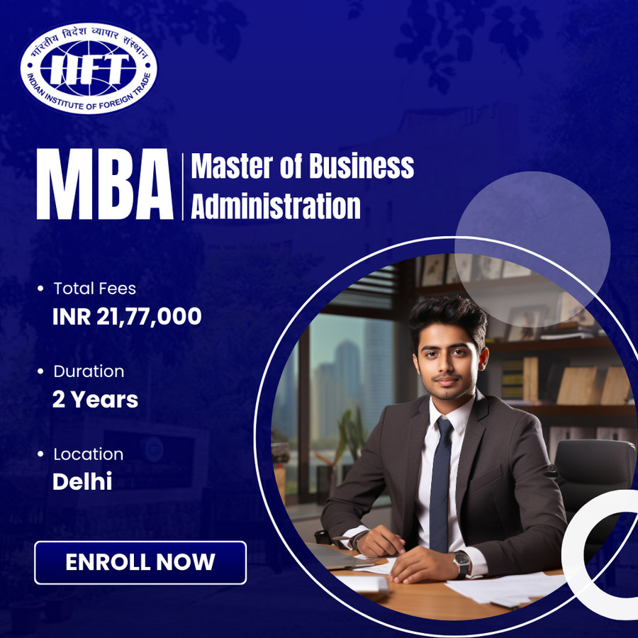 MBA at Indian Institute of Foreign Trade (IIFT), Delhi/NCR