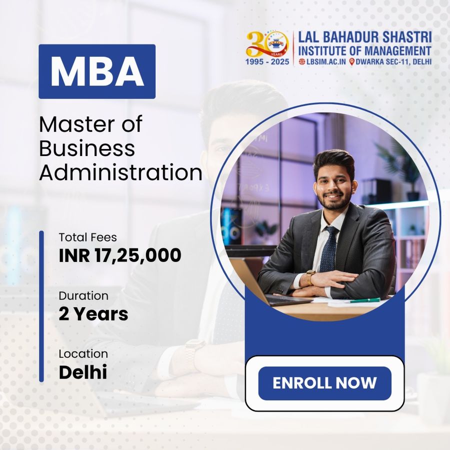 MBA at Lal Bahadur Shastri Institute of Management, Delhi/NCR