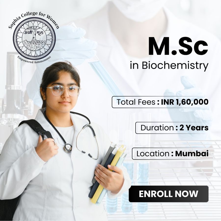 M.Sc in Biochemistry at Sophia College for Women, Mumbai, Mumbai (All Areas)