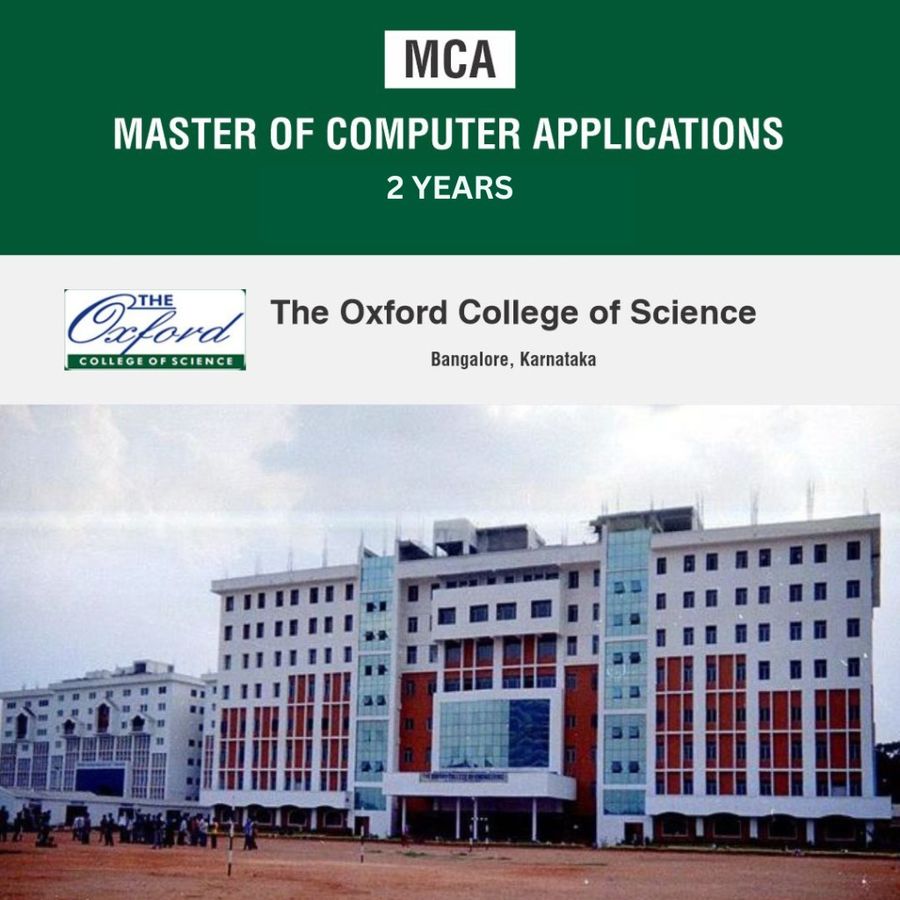 Master of Computer Applications [MCA] at The Oxford College of Science, Bengaluru/Bangalore