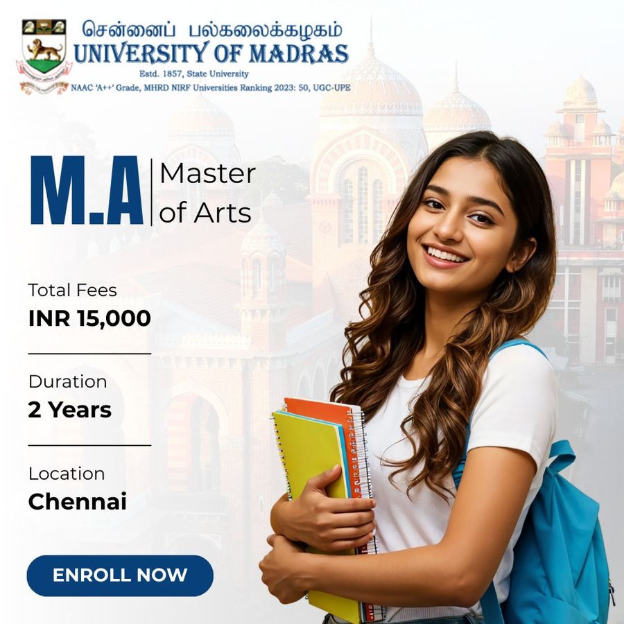 M.A. at University of Madras, Chennai