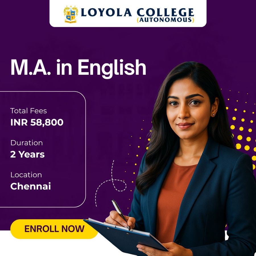 M.A. in English at Loyola College (Autonomous), Bengaluru/Bangalore