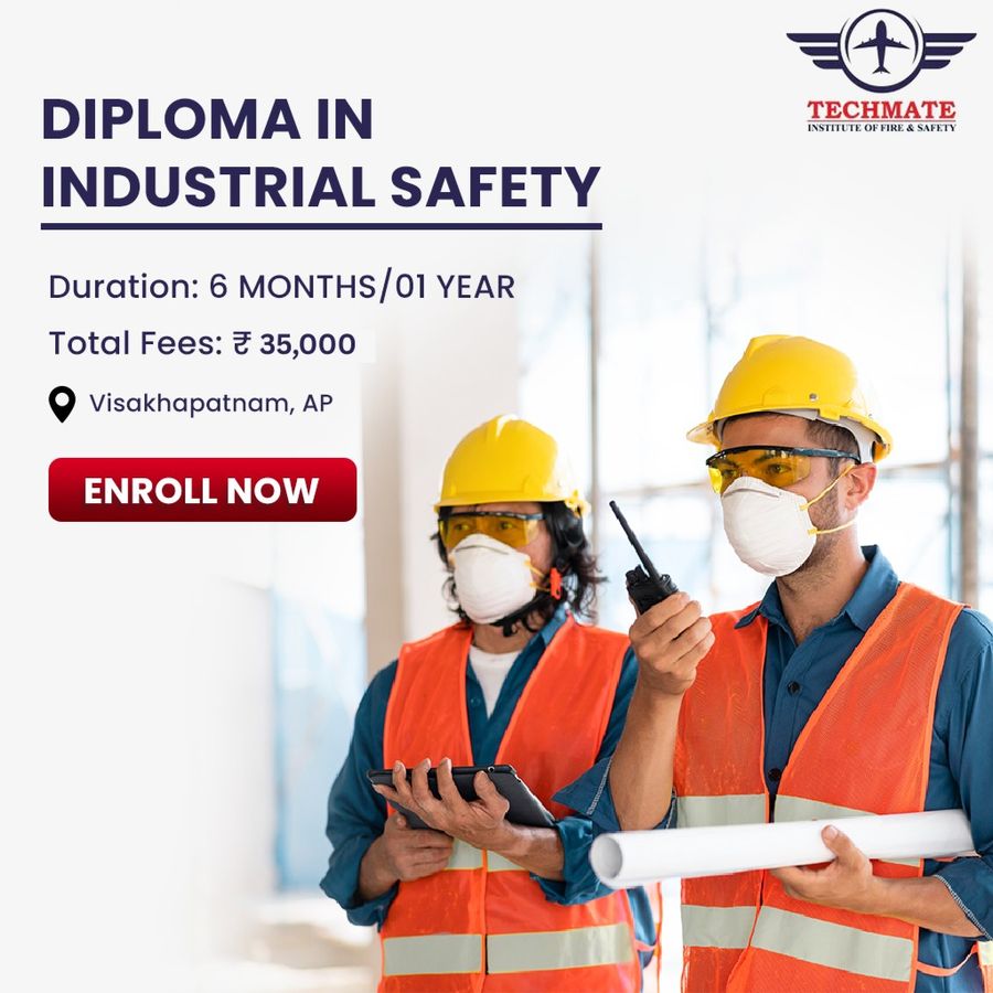 Diploma in Industrial Safety at TECHMATE INSTITUTE OF FIRE AND SAFETY (TIFS), Visakhapatnam