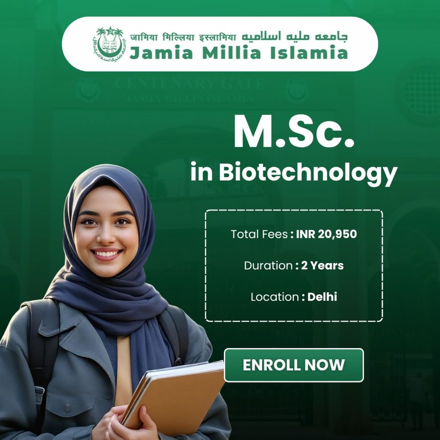 M.Sc.in Biotechnology at Jamia Millia Islamia (JMI), Delhi/NCR