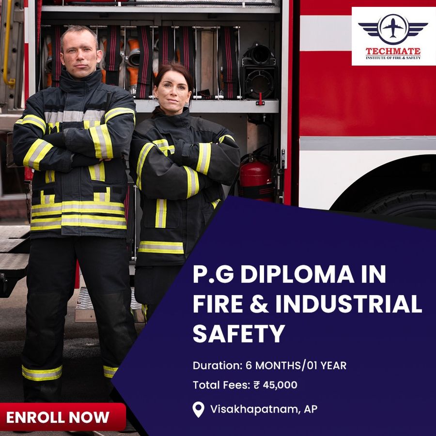 P.G Diploma in Fire & Industrial Safety at TECHMATE INSTITUTE OF FIRE AND SAFETY (TIFS), Visakhapatnam
