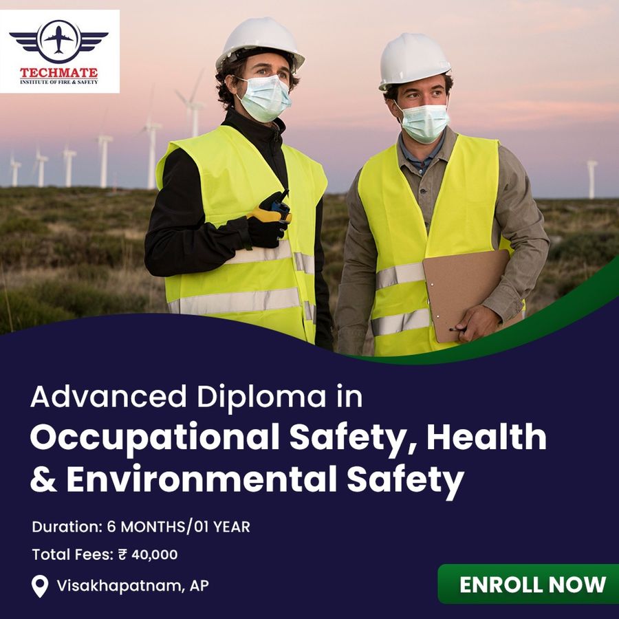 Ad Dip in Occupational,Health&Environmental Safety at TECHMATE INSTITUTE OF FIRE AND SAFETY (TIFS), Visakhapatnam