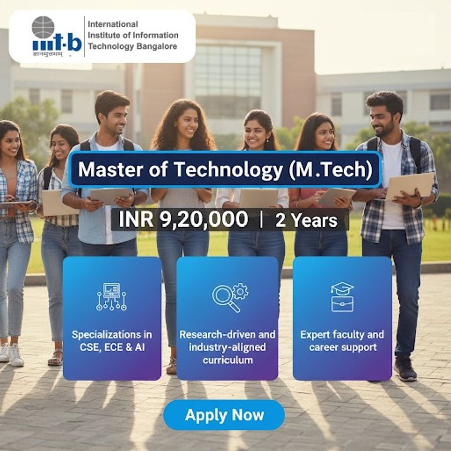 Master of Technology (M.Tech) at International Institute of Information Technology, Bengaluru/Bangalore