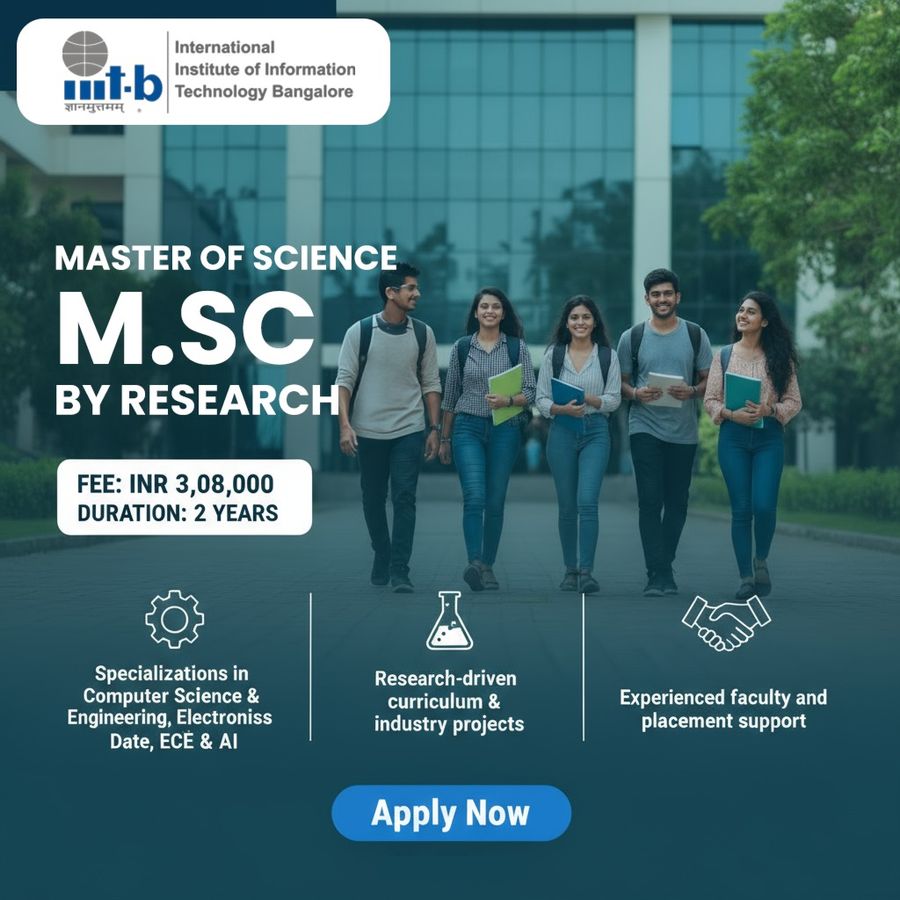 Master of Science (M.Sc) by Research at International Institute of Information Technology, Bengaluru/Bangalore