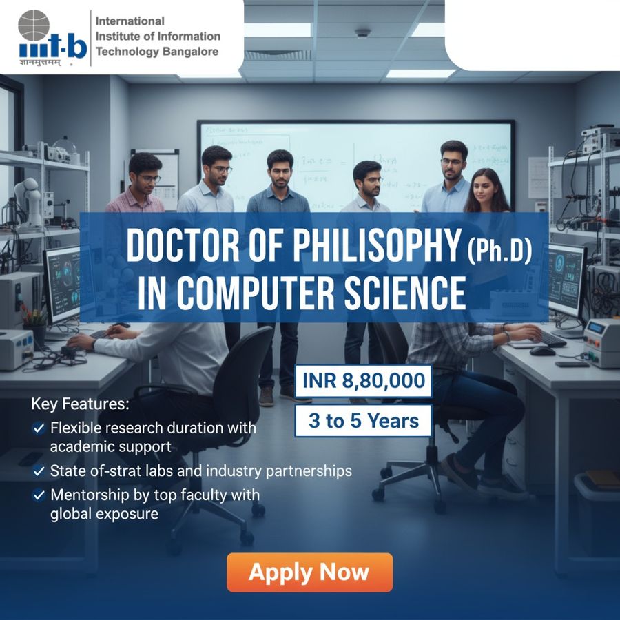 Doctor of Philosophy (Ph.D) in Computer Science at International Institute of Information Technology, Bengaluru/Bangalore
