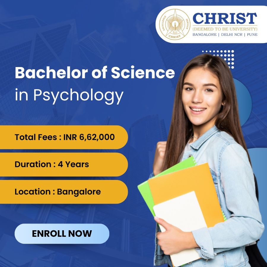 Bachelor of Science (B.Sc) in Psychology at Christ (Deemed to be University), Bengaluru/Bangalore