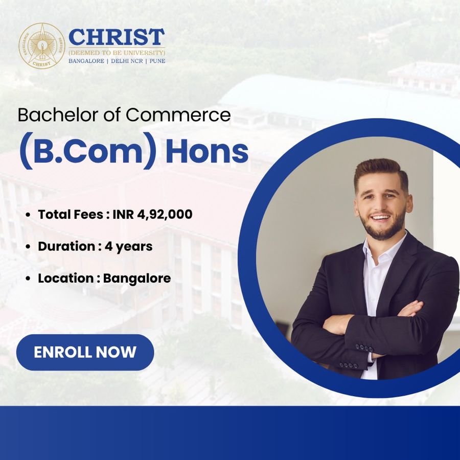 Bachelor of Commerce (B.Com) Hons at Christ (Deemed to be University), Bengaluru/Bangalore